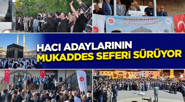 Hacı adaylarının mukaddes seferi sürüyor