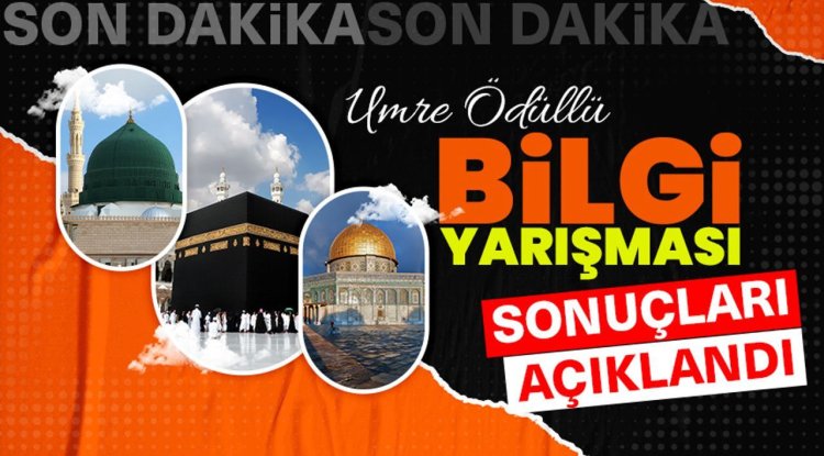 Diyanet umre ödüllü bilgi yarışması sonuçları açıklandı