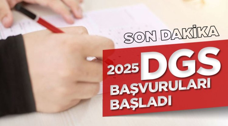 2025-DGS başvuruları başladı