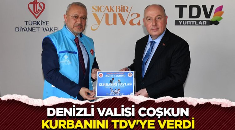 Denizli Valisi Coşkun, kurbanını TDV'ye verdi