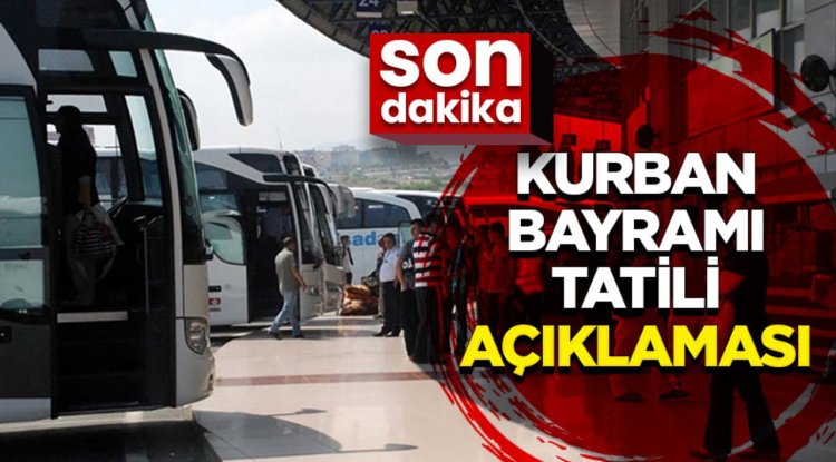 Kurban Bayram Tatili Açıklaması