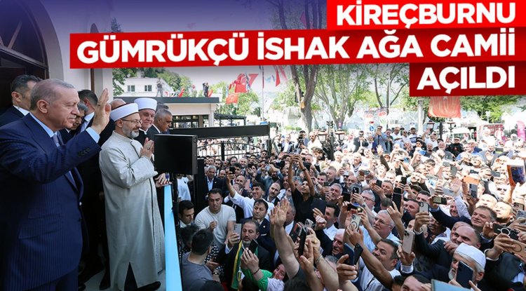 Kireçburnu Gümrükçü İshak Ağa Camii açıldı