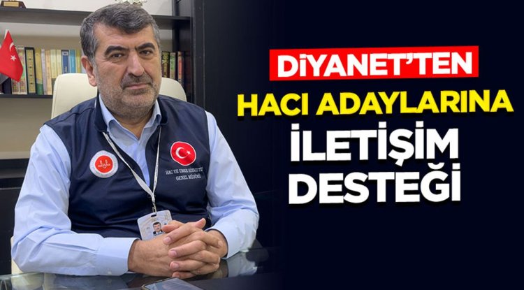 Diyanet’ten Hacı Adaylarına İletişim Desteği
