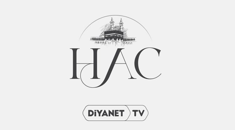 "Hac" Programı Diyanet TV’de