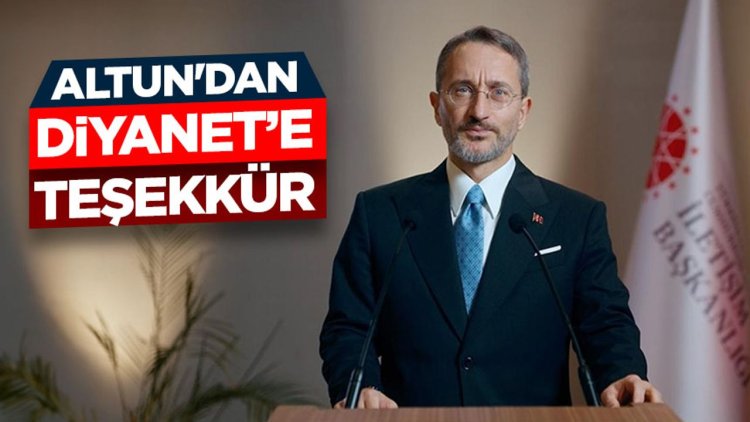 İletişim Başkanı Altun'dan Diyanet İşleri Başkanlığına cuma hutbeleri için teşekkür