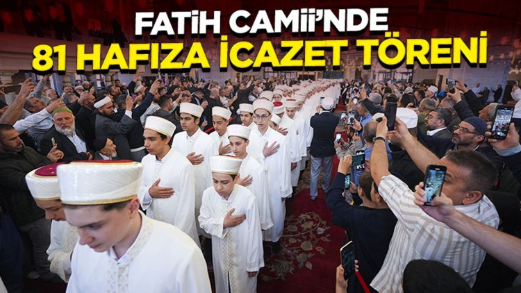 Fatih Camii'nde 81 hafız için icazet töreni yapıldı