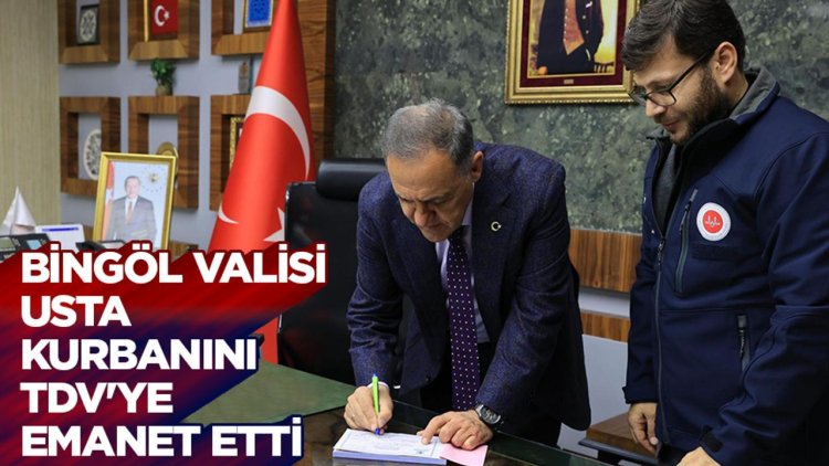 Bingöl Valisi Usta, kurbanını TDV'ye emanet etti