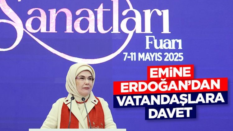 Emine Erdoğan, vatandaşları "Uluslararası İslam Sanatları Fuarı"na davet etti