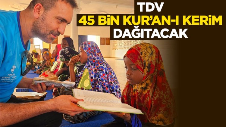 TDV “Bir Kurban Bir Kur’an” kampanyasıyla 45 bin Kur’an-ı Kerim dağıtacak
