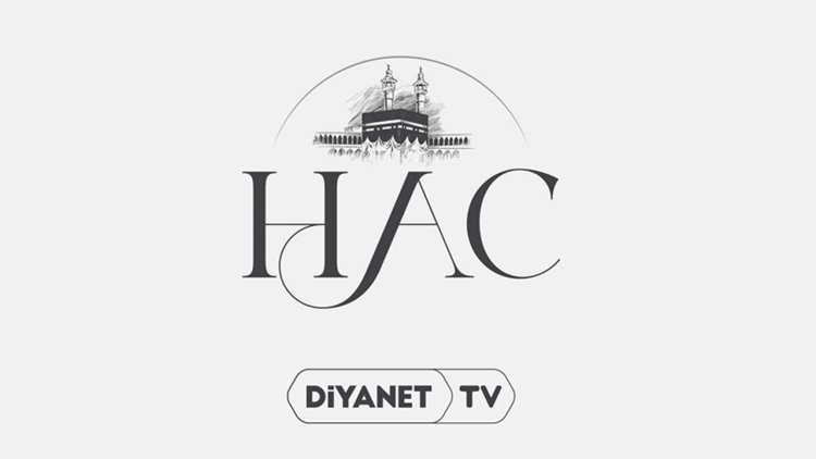 "Hac" Programı Diyanet TV’de