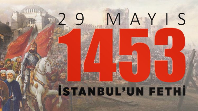 istanbul'un Fethi (29 Mayıs 1453)