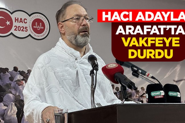 Hacı adayları Arafat'ta vakfeye durdu