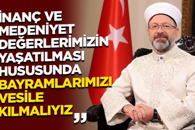 Başkan Erbaş'tan Kurban Bayramı mesajı
