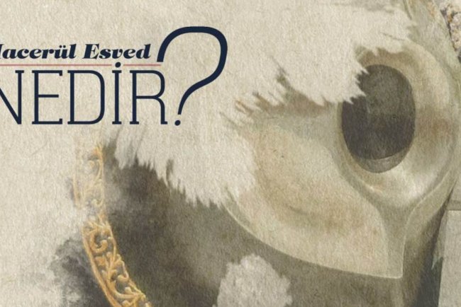 Hacerül Esved Nedir?