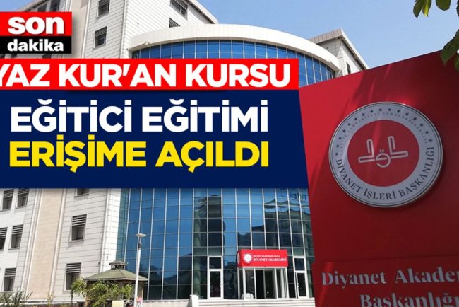Yaz Kur'an Kursu Eğitici Eğitimi erişime açıldı