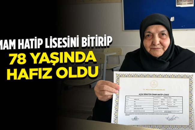 İstanbul'da yaşayan 78 yaşındaki kadın imam hatip lisesini bitirip hafız oldu