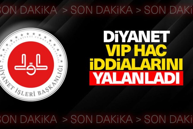 Diyanet, VIP Hac iddialarını yalanladı