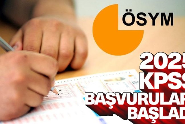 2025 KPSS başvuruları başladı