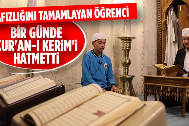 Hafızlığını tamamlayan öğrenci bir günde Kur'an-ı Kerim'i hatmetti