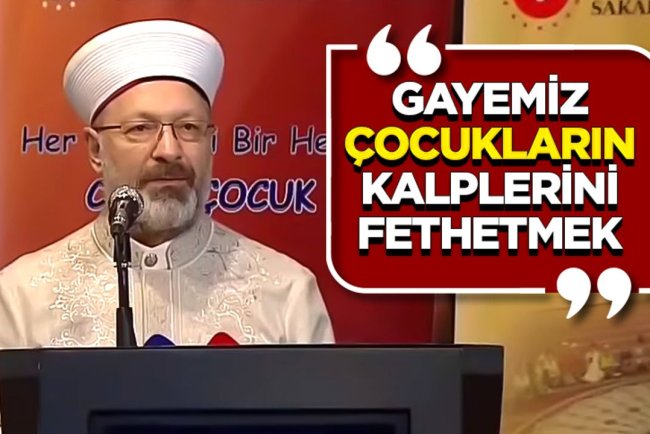 Başkan Erbaş: Gayemiz çocukların kalplerini fethetmek