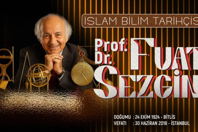 İslam bilim tarihçisi: Prof. Dr. Fuat Sezgin