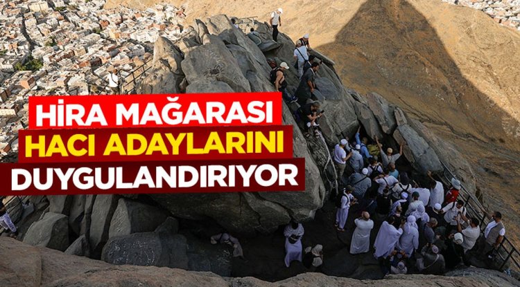 Hira mağarası hacı adaylarını duygulandırıyor