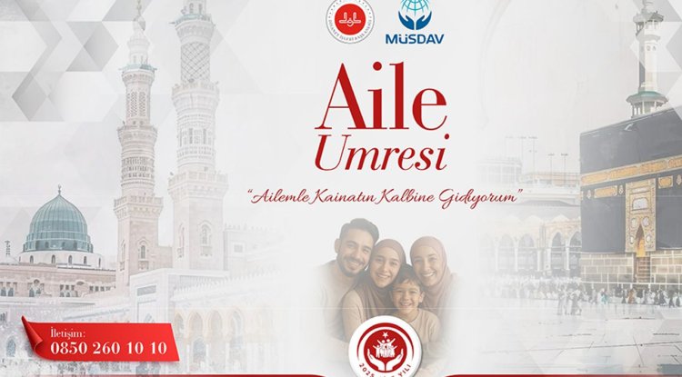Aile Umresi Projesi başlatıldı