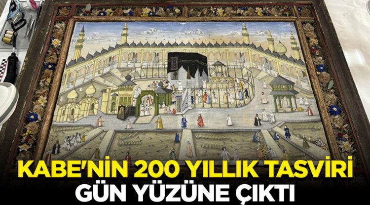Kabe'nin 200 yıllık tasviri Topkapı Sarayı'ndan gün yüzüne çıktı