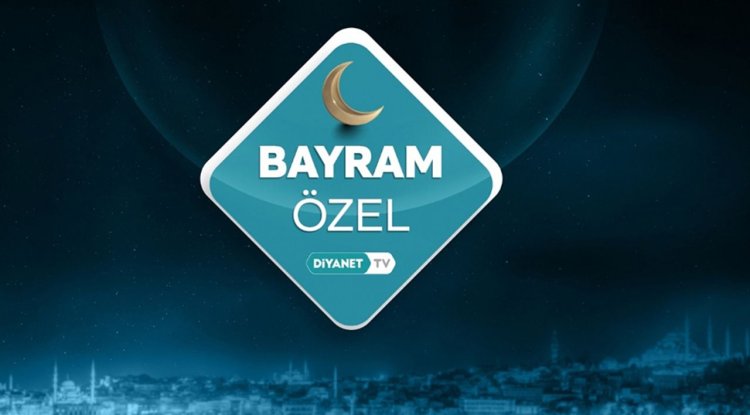 “Bayram Özel” Diyanet TV’de