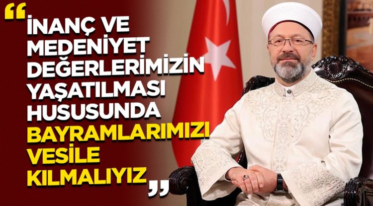 Başkan Erbaş'tan Kurban Bayramı mesajı