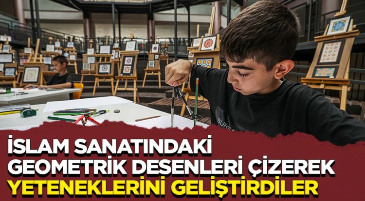 İslam sanatındaki geometrik desenleri çizerek hem dikkatlerini hem de yeteneklerini geliştirdiler