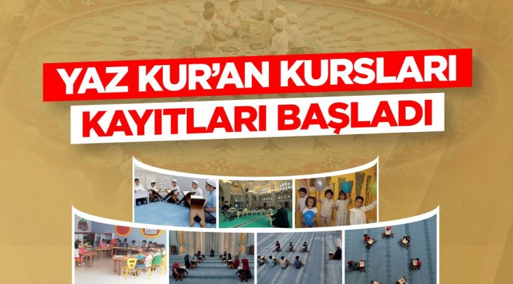 Yaz Kur’an Kursları kayıtları başladı