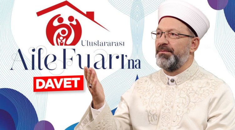 Başkan Erbaş'tan ailelere davet