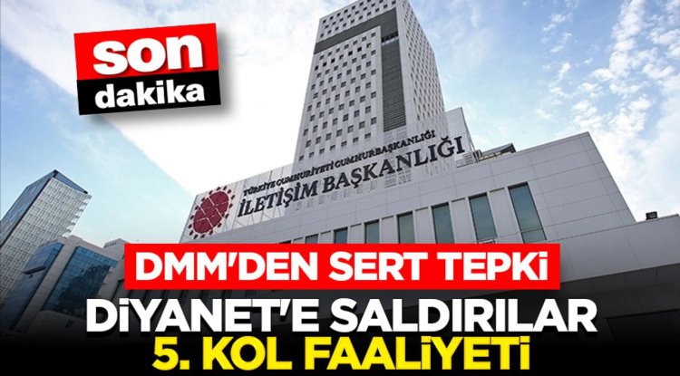 DMM'den Sert Tepki: Diyanet'e saldırılar 5. kol faaliyeti