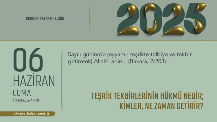 Teşrik Tekbirlerinin Hükmü Nedir; Kimler, Ne Zaman Getirir?