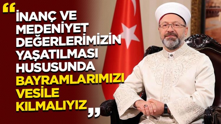 Başkan Erbaş'tan Kurban Bayramı mesajı