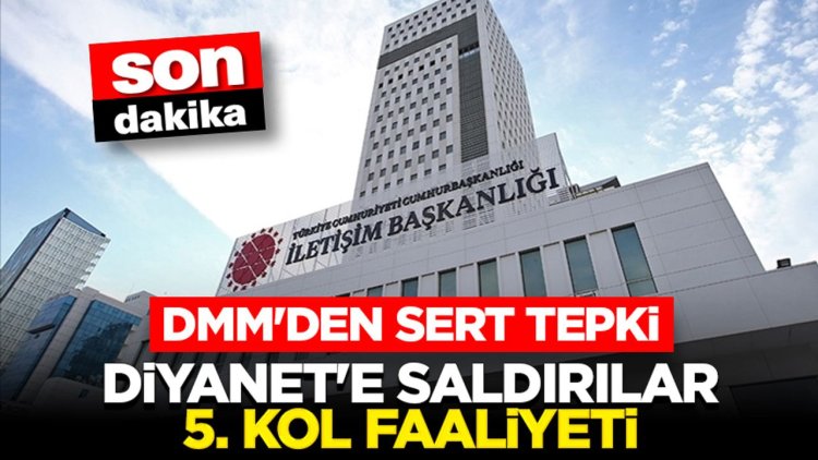 DMM'den Sert Tepki: Diyanet'e saldırılar 5. kol faaliyeti