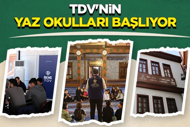 TDV'nin yaz okulları başlıyor