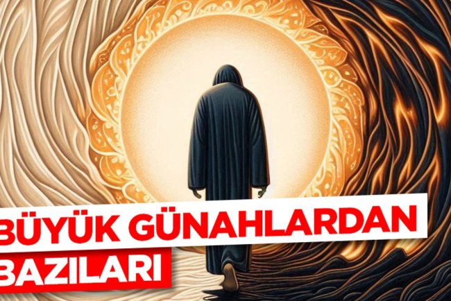 Büyük Günahlardan Bazıları