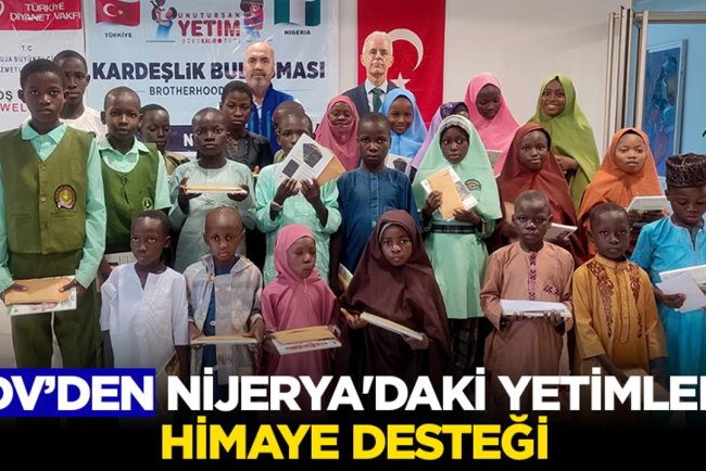 Türkiye Diyanet Vakfı, Nijerya'daki yetimlere himaye desteği ulaştırdı