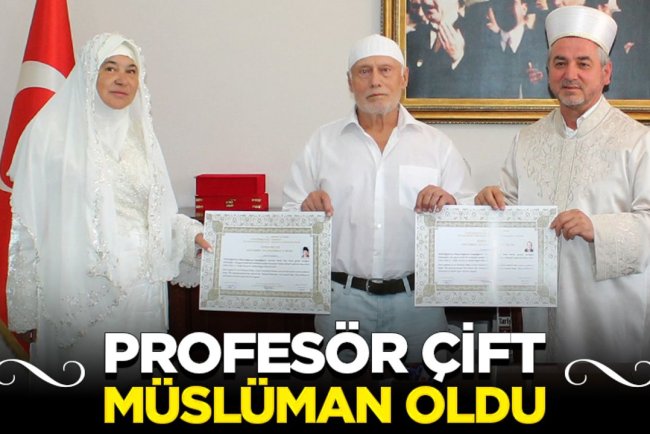 Profesör çift Aydın'da Müslüman oldu