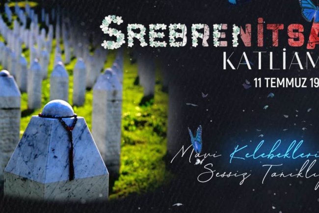Mavi Kelebeklerin Sessiz Tanıklığı: Srebrenitsa Katliamı