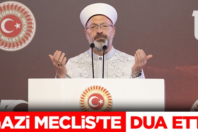 Başkan Erbaş, Gazi Meclis'te dua etti