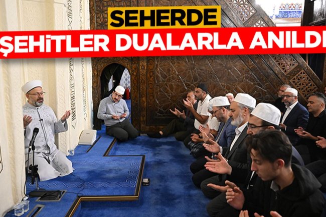 Seherde şehitler dualarla anıldı