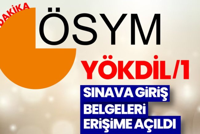 2025-YÖKDİL/2: Sınava Giriş Belgeleri erişime açıldı