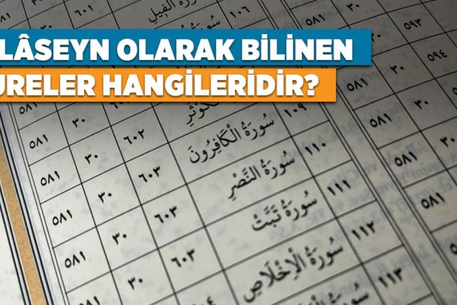 İhlaseyn olarak bilinen sureler hangileridir?