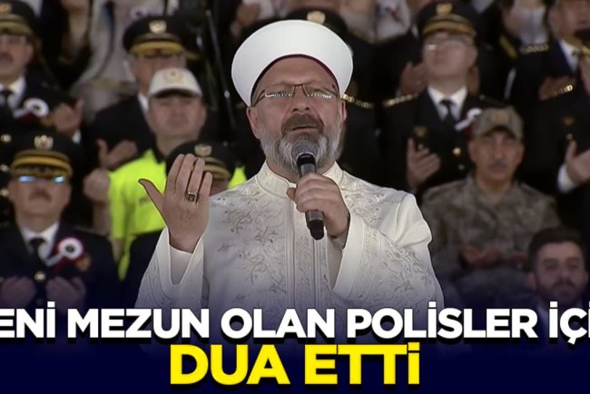 Başkan Erbaş, yeni mezun olan polisler için dua etti