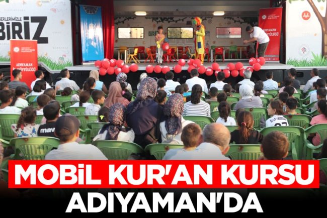 Mobil Kur'an Kursu Adıyaman'da