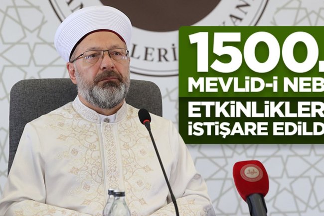 1500. Mevlid-i Nebi etkinlikleri istişare edildi
