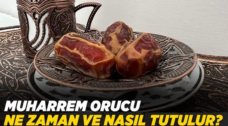 Muharrem orucu ne zaman ve nasıl tutulur?